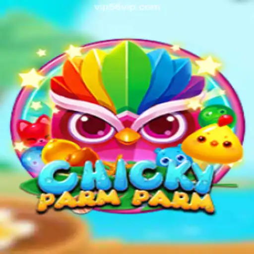Exploring the Exciting World of ChickyParmParm on 56VIP.com Platform