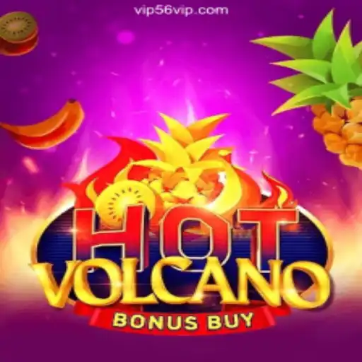 Explore the Thrills of HotVolcanoBonusBuy on 56VIP.com in Brazil