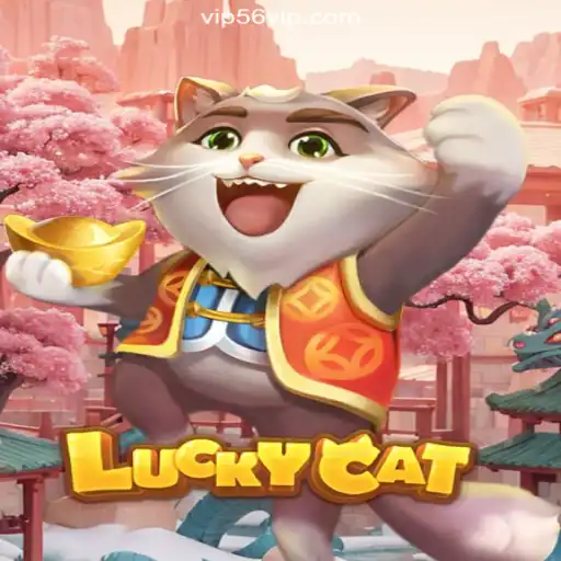 Exploring the Thrilling World of LuckyCat on 56VIP.com Platform