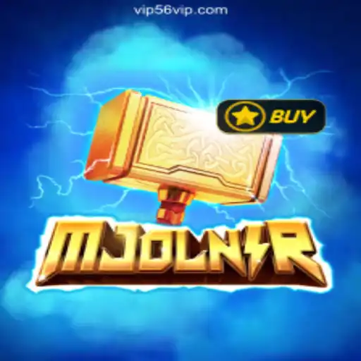 Unleashing the Power of Mjolnir: A Premier Experience on 56VIP.com Platform - Online Slots Brasil #1